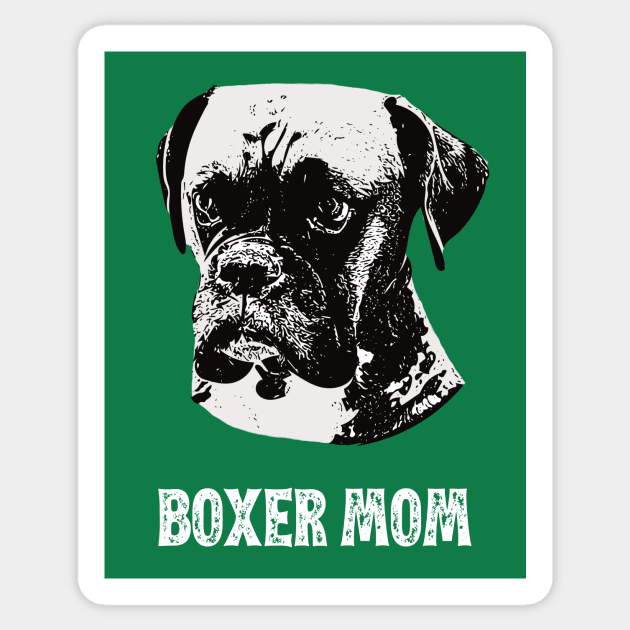 Boxer Dog Mom - Boxer Mom Sticker by DoggyStyles